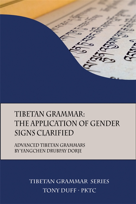 Tibetan Grammar: The Application of Gender Signs Clarified