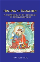 Hinting at Dzogchen, Teachings of Tsoknyi Rinpoche