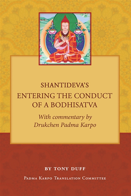 Shantideva's Entering the Conduct of a Bodhisatva with Commentary by Drukchen Padma Karpo