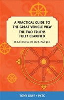 The Two Truths Fully Clarified by Dza Patrul