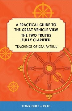 The Two Truths Fully Clarified by Dza Patrul