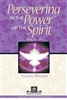 Persevering in the Power of the Spirit: A Bible Study for Women on Acts 21-28