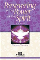 Persevering in the Power of the Spirit: A Bible Study for Women on Acts 21-28