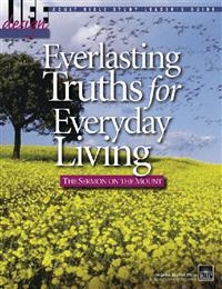 Everlasting Truths: The Sermon on the Mount Adult Leader's Guide