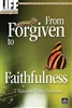 From Forgiven to Faithfulness: 2 Timothy, Titus, Philemon Adult Bible Study Book