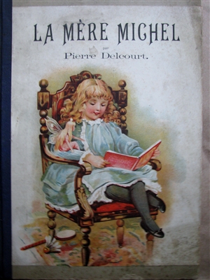 Antique Movable Book -Capendu Movable - 1890's LA MERE MICHEL by Pierre Delcourt