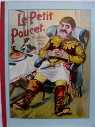 Le Petit Poucet movable book by Capendu with working pull tabs and color lithographs, circa 1890