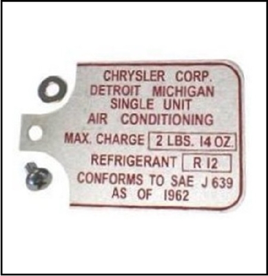 Air conditioning compressor freon data tag for 1964-69 Plymouth Barracuda; 1964-72 Plymouth Duster - Scamp - Valiant and 1964-72 Dodge Dart - Demon