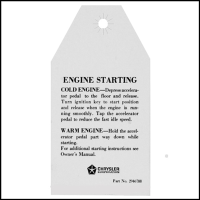 PN 2946788 engine starting intruction tag for 1970-73 MoPar A-Body; B-Body; C-Body; E-Body