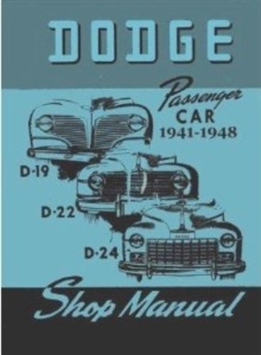 Factory Shop - Service Manual for 1941-1948 Dodge Passenger Cars