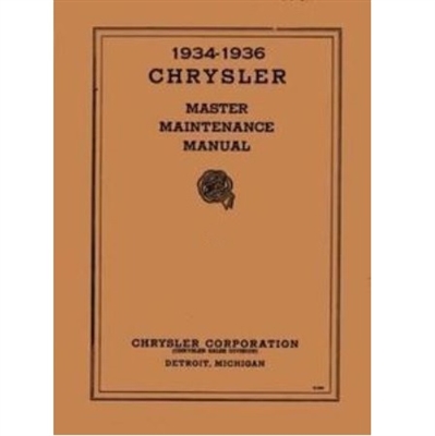 Shop manual for all 1934-36 Chrysler CA - CB -  C6 - C7; all Airflow Chrysler CU - CZ - C1 - C8- C9; all Imperial Airflow CV - CW - CX - C2 - C3 - C10 - C11