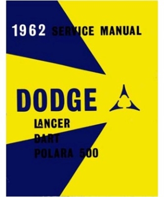 New Chrysler Corp. authorized and licensed reprint of the original factory shop manual for 1962 Dodge A-Body and B-Body