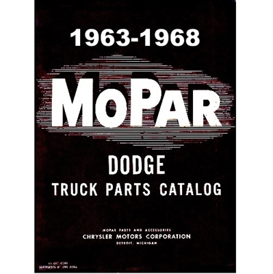 Factory parts manual for all 1963-68 Dodge A-100 - A108; 1963-68 D100 - D200 - D300 - D400 - D500 - D600 & W100 - W200 - W300