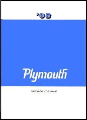 Factory Shop - Service Manual for 1968 Plymouth A-Body B-Body C-Body