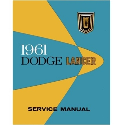 New Chrysler Corp. authorized and licensed reprint of the original factory shop manual for 1961 Dodge Lancer