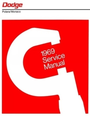 New Chrysler Corp. authorized reprint of the orginal factory shop manual for all 1969 Dodge C-Body