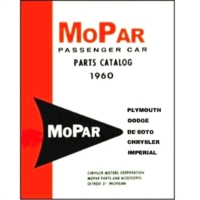 Illustrated MoPar Factory Parts Manual for 1960 Plymouth - Dart - DeSoto - Dodge - Chrysler - Imperial