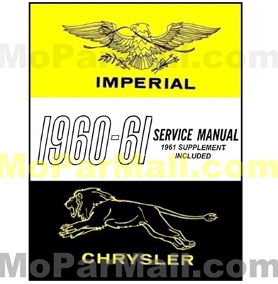 Factory shop manual and necessary supplements for 1960-61 Chrysler New Yorker - Saratoga - Windsor - 300 and 1960-61 Imperial