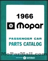 Factory parts manual covering all 1966 Plymouth - Dodge A-Body/B-Body/C-Body; all 1966 Chrysler and all 1966 Imperial