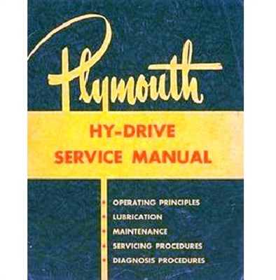 Reprint of the original factory shop manual for servicing the Hy-Drive transmission installed on some 1953-54 Plymouths