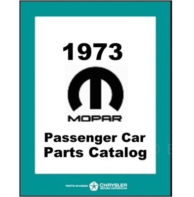 Illustrated Factory Parts Manual for 1973 Plymouth - Dodge - Chrysler - Imperial