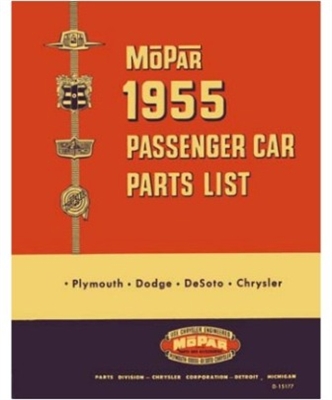 Illustrated MoPar Factory Parts Manual for 1955 Plymouth - Dodge - DeSoto - Chrysler - Imperial