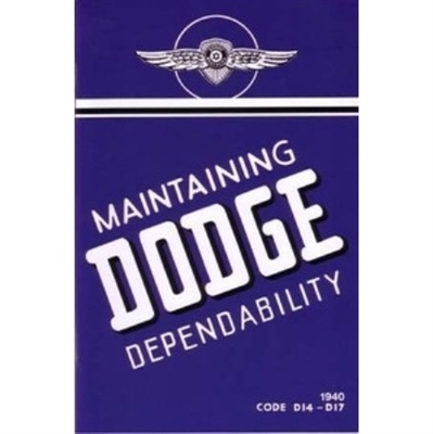 New Chrysler Corp. authorized reprint of the original factory owner/operator's manual for all 1940 Dodge D14 and D17
