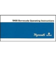 New Chrysler Corp. authorized and licensed reprint of the original owner/operator manual originally supplied in the glovebox of all 1968 Barracuda