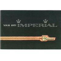 New Chrysler Corp. authorized reprint of the original factory owner/operator manual for all 1957 Imperial