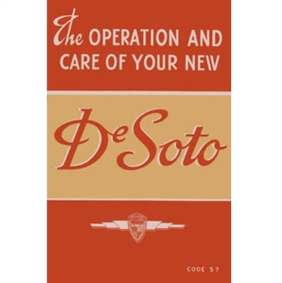 Reprint of the original factory owner/operator's manual for all 1940 DeSoto S-7