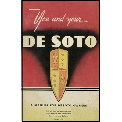 Reprint of the original factory operator/operator manual supplied in the glovebox of all 1942 DeSoto S-10