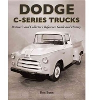 1954-1956 C-Series Dodge Trucks: Restorer's and Collector's Reference Guide