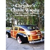 Chrysler's Classic Woodie: Town & Country Sedans, Hardtops & Wagons (Color Edition)