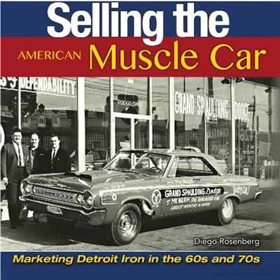 Travel back to the muscle car era and examine the clever marketing campaigns from Detroit's Big Three