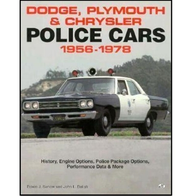 For more than twenty years Dodge, Plymouth, and Chrysler police cars wore the shields of agencies ranging from California's Highway Patrol to one-car rural police departments
