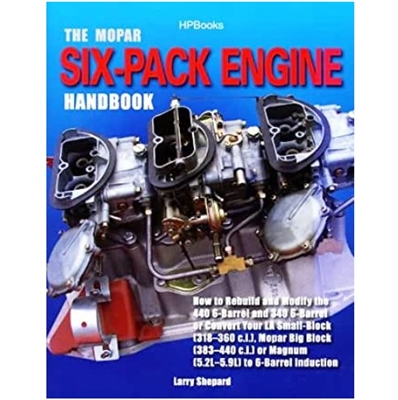 How to rebuild and modify the 340 or 440 Six-Pack/Six-Barrel or convert your crate engine to 6-Barrel induction