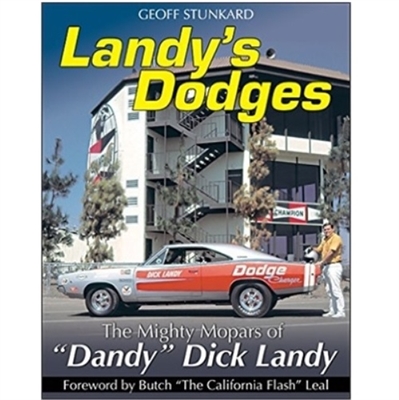 The Mighty Mopars of "Dandy" Dick Landy takes you chronologically through the cars of Dick's career