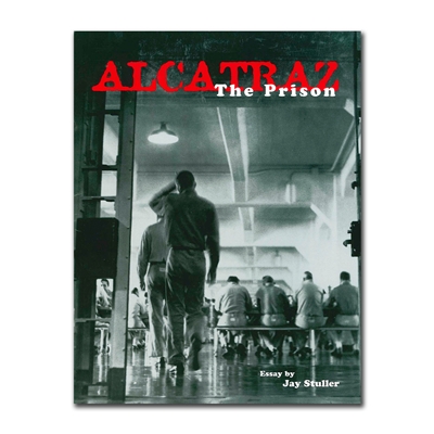 Book - Alcatraz: The Prison