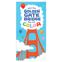 Book - How the Golden Gate Bridge Got Its Color