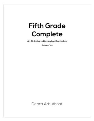 Fifth Grade Complete Secular Homeschool Student Workbook Refill Pages: Semester Two