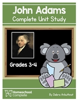 Homeschool Complete Unit Study: John Adams