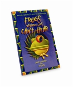 Frogs Without Legs Can't Hear Book