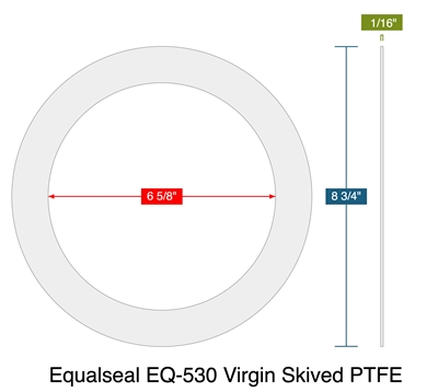 Equalseal EQ-530 Virgin Skived PTFE - Ring Gasket -  1/16" Thick -150 Lb - 6"