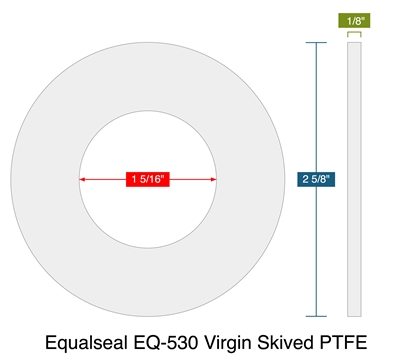 Equalseal EQ-530 Virgin Skived PTFE -  1/8" Thick - Ring Gasket - 150 Lb. - 1"