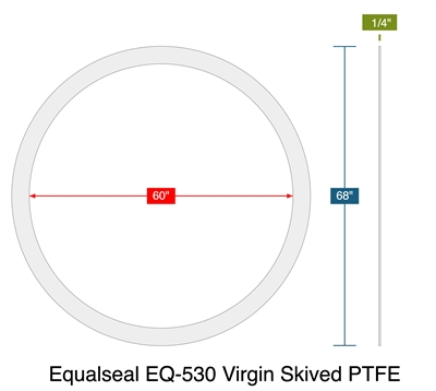 Equalseal EQ-530 Virgin Skived PTFE -  1/4" Thick - Segmented Ring Gasket - 60" ID - 68" OD