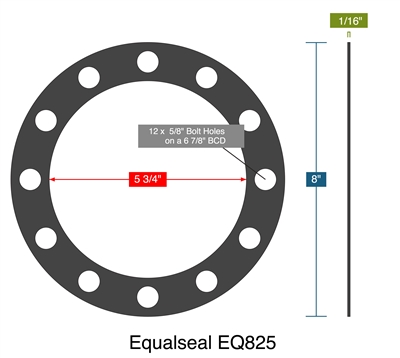 Equalseal EQ825 -  1/16" Thick - Full Face Gasket - 5.75" ID - 8" OD - 12 x .625" Holes on a 6.875" Bolt Circle Diameter