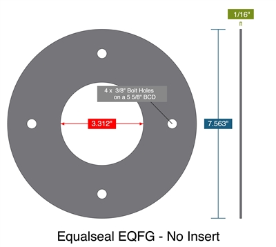 Equalseal EQFG - No Insert -  1/16" Thick - Full Face Gasket - 3.312" ID - 7.563" OD - 4 x .375" Holes on a 5.625" Bolt Circle Diameter