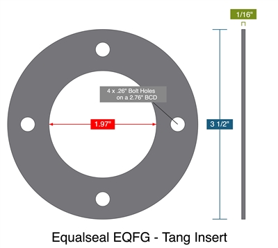 Equalseal EQFG - Tang Insert -  1/16" Thick - Full Face Gasket - 1.97" ID - 3.5" OD - 4 x .26" Holes on a 2.76" Bolt Circle Diameter