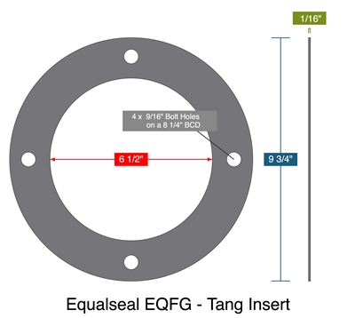 Equalseal EQFG - Tang Insert - Full Face Gasket -  1/16" Thick - 6.5" ID - 9.75" OD - 4 x 0.5625" Holes on a 8.25" Bolt Circle Diameter