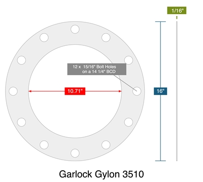 Garlock Gylon 3510 -  1/16" Thick - Full Face Gasket - Per Drawing PFE1028200A  - 10.71" ID - 16" OD - 12 x 0.9375" Holes on a 14.25" Bolt Circle Diameter